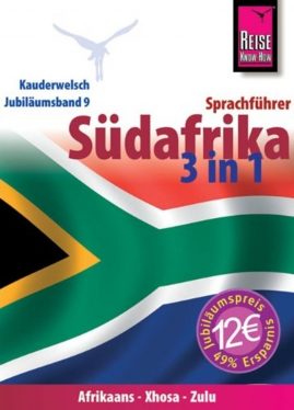 Südafrika 3 in 1: Afrikaans, Xhosa, Zulu - Wort für Wort