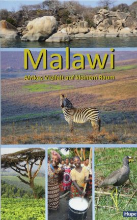 Malawi - Afrikas Vielfalt auf kleinem Raum - Ilona Hupe