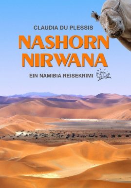 Nashorn Nirwana - Ein Namibia Reisekrimi